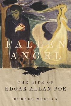 Hardcover Fallen Angel: The Life of Edgar Allan Poe Book
