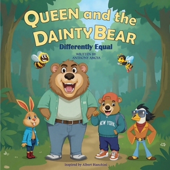 Queen and the Dainty Bear: Differently Equal