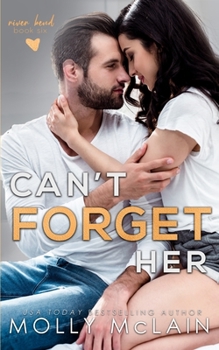 Can't Forget Her - Book #4.5 of the River Bend