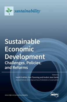 Hardcover Sustainable Economic Development: Challenges, Policies, and Reforms Book