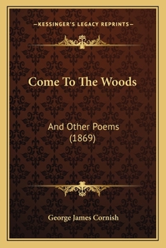 Paperback Come To The Woods: And Other Poems (1869) Book