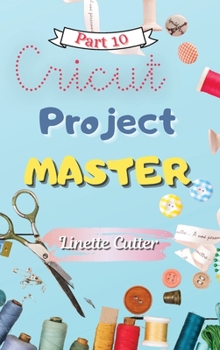 Hardcover Cricut Project Master: A Latest Guide for Best Creations Book