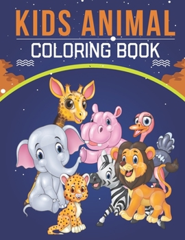 Paperback Kids Animal Coloring Book: An Kids Coloring Book with Stress Relieving Animals Designs for Kids Relaxation (Volume-2) Book