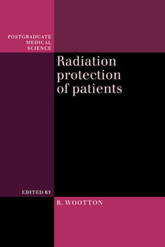 Radiation Protection of Patients (Postgraduate Medical Science) (Postgraduate Medical Science)