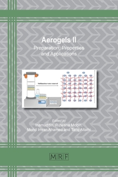 Paperback Aerogels II: Preparation, Properties and Applications Book