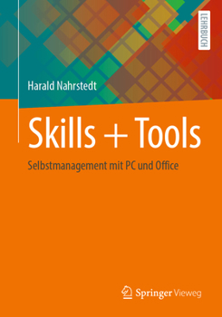 Paperback Skills + Tools: Selbstmanagement Mit PC Und Office [German] Book