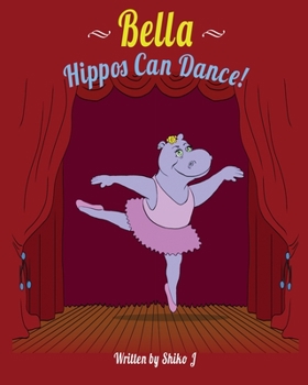 Paperback Bella Hippos Can Dance Book