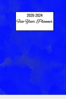 Paperback 2020-2024 Five Year Planner: 2020-2024 Five Year Planning Blue Notebook Write Down Important Dates And Events 6x9 60 Pages - Five Year Planner Cale Book