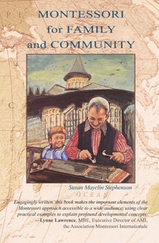 Paperback Montessori For Family and Community Book