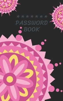Internet Password Book with Tabs Keeper Manager And Organizer You All Password Notebook Mandala: Internet password book password organizer with tabs alphabetical