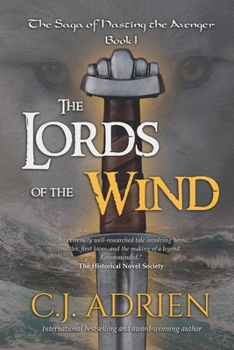 The Lords of the Wind - Book #1 of the Saga of Hasting the Avenger