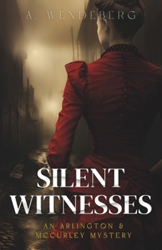 Paperback Silent Witnesses: A Dark Victorian Crime Novel Book