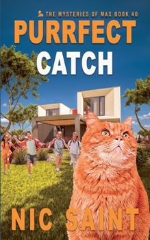 Purrfect Catch - Book #40 of the Mysteries of Max