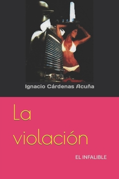 Paperback Violacion: El infalible [Spanish] Book