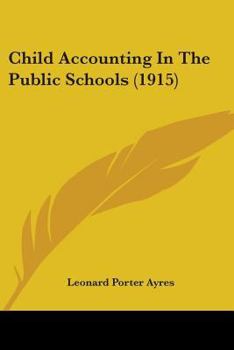 Paperback Child Accounting In The Public Schools (1915) Book