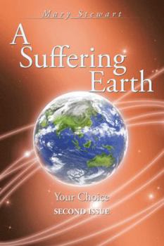 Paperback A Suffering Earth: Your Choice Book