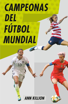 Paperback Campeonas del Fútbol Mundial / Champions of Women's Soccer [Spanish] Book