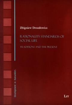 Paperback Rationality Standards of Social Life, 7: Traditions and the Present Book