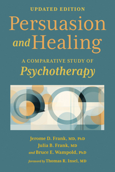 Persuasion and Healing: A Comparative Study of Psychotherapy