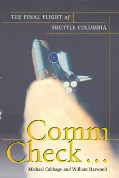 Paperback Comm Check...: The Final Flight of Shuttle Columbia Book