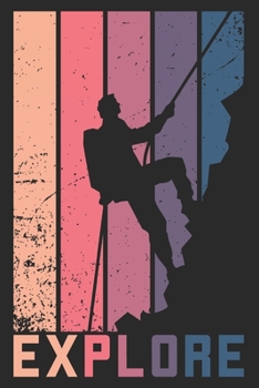 Notizbuch: Klettern Bouldern Notizheft A5 liniert 120 Seiten I Geschenk für Kletterer Boulderer I Tagebuch Planer I Bergsteiger Felskletterer Journal (German Edition)