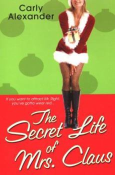 Paperback The Secret Life of Mrs. Claus Book
