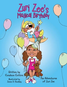 Paperback Zuri Zee's Magical Birthday: The Adventures of Zuri Zee Book