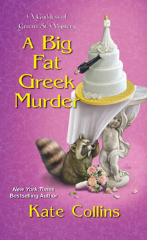 A Big Fat Greek Murder (A Goddess of Greene St. Mystery) - Book #2 of the A Goddess of Greene St. Mystery