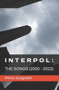 Paperback Interpol: The Songs (2000-2022) Book