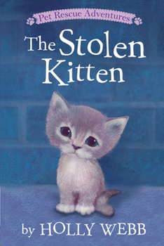 Smudge the Stolen Kitten - Book #19 of the Animal Stories