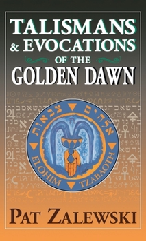 Hardcover Talismans & Evocations of the Golden Dawn Book