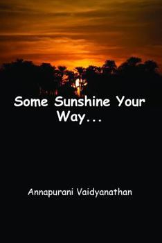 Paperback Some Sunshine Your Way... Book