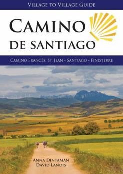 Paperback Camino de Santiago, Camino Frances: St Jean - Santiago - Finisterre (Village to Village Guide) Book