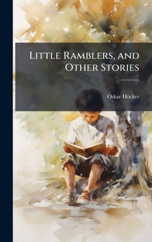 Hardcover Little Ramblers, and Other Stories Book