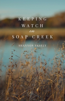Paperback Keeping Watch on Soap Creek Book