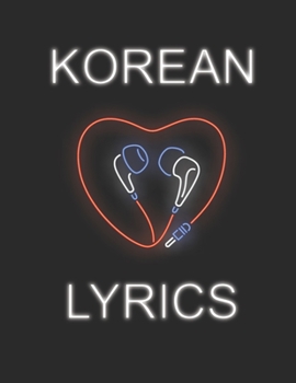 Paperback Korean Lyrics: Notebook for Learning the Korean Alphabet Hangul and Language Book