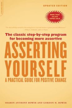 Paperback Asserting Yourself-Updated Edition: A Practical Guide for Positive Change Book