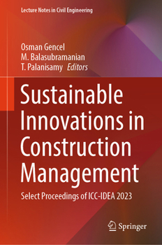 Hardcover Sustainable Innovations in Construction Management: Select Proceedings of ICC-Idea 2023 Book