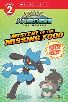 Paperback Mystery of the Missing Food (Pokémon: Scholastic Reader, Level 2) Book