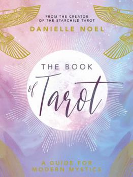 Paperback The Book of Tarot: A Guide for Modern Mystics Book