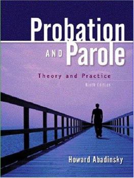 Hardcover Probation And Parole: Theory And Practice Book