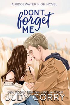 Don't Forget Me - Book #2 of the Ridgewater High