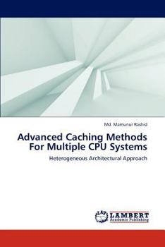 Paperback Advanced Caching Methods for Multiple CPU Systems Book