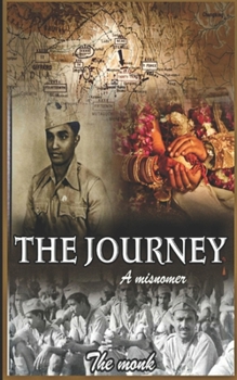 Paperback The Journey A Misnomer: 'Love'... melted him in her... Book