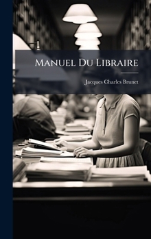 Hardcover Manuel Du Libraire [French] Book