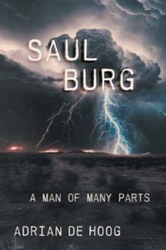 Paperback Saul Burg: A Man of Many Parts Book