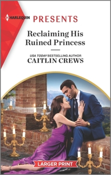 Mass Market Paperback Reclaiming His Ruined Princess [Large Print] Book