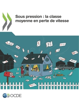 Paperback Sous Pression: La Classe Moyenne En Perte de Vitesse [French] Book
