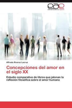 Paperback Concepciones del Amor En El Siglo XX [Spanish] Book