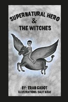 Paperback Supernatural Hero and the Witches Book
